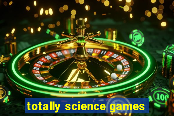 totally science games